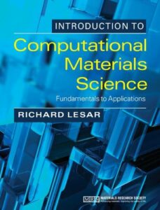 Introduction to Computational Materials Science: Fundamentals to Applications, Richard LeSar